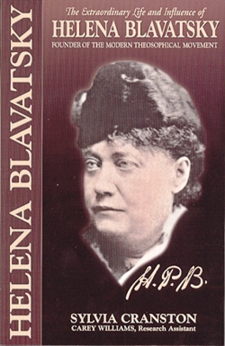 H.P. Blavatsky: The Extraordinary Life and Influence of Helena Blavatsky